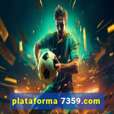 plataforma 7359.com